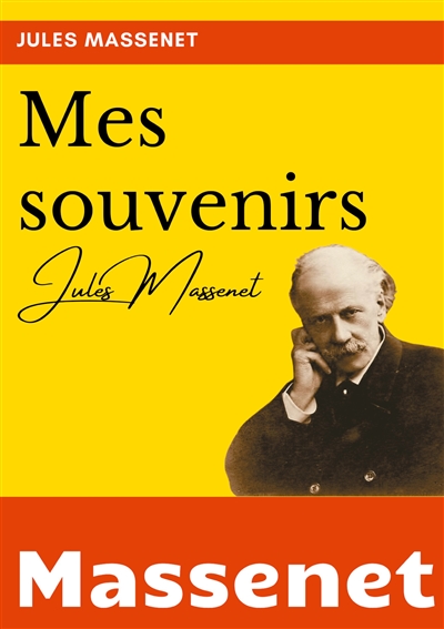 Mes souvenirs :...
