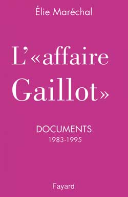 L'affaire Gaillot : documents, 1983-1995