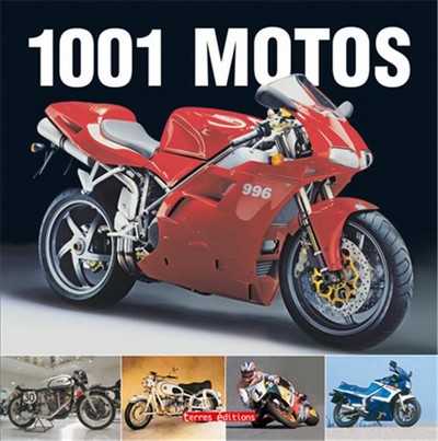 1.001 motos : les motos du monde les plus célèbres