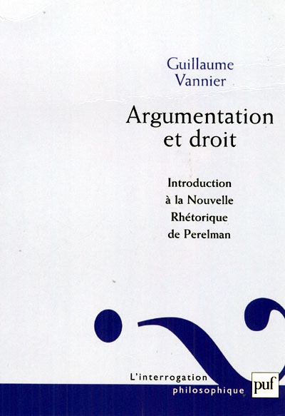 Argumentation et droit : introduction à la Nouvelle rhétorique de Perelman