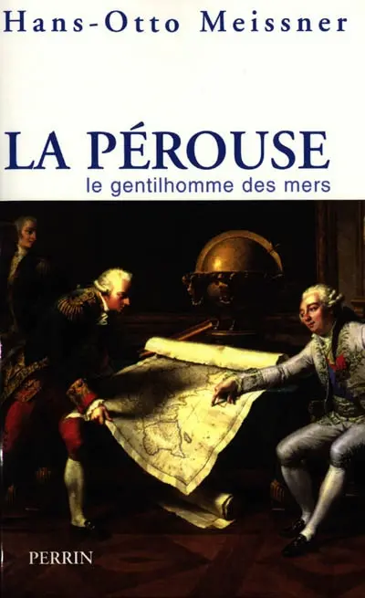 La Pérouse, le gentilhomme de la mer