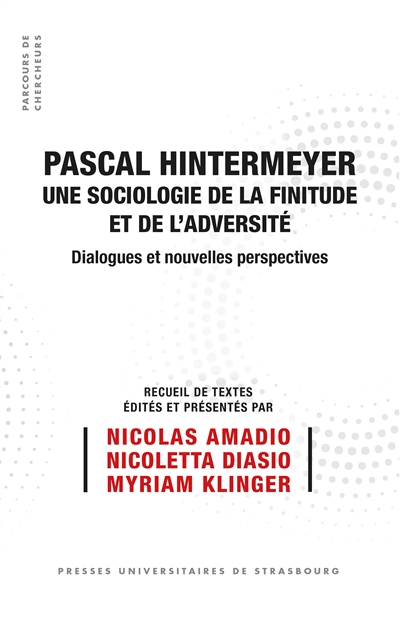 Pascal Hintermeyer, une sociologie de la finitude et de l'adversité : dialogues et perspectives
