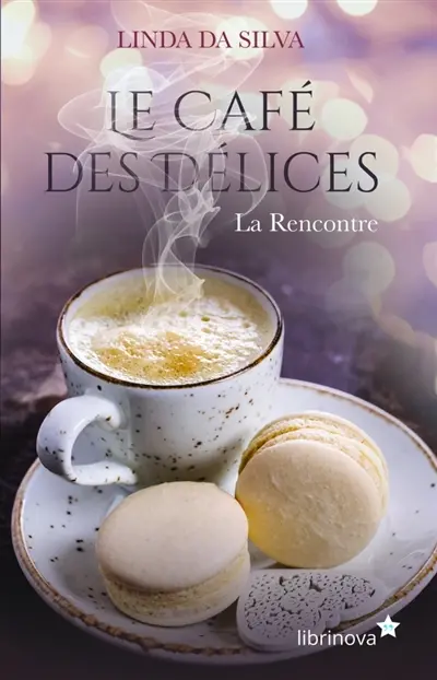 Le Café des délices : La Rencontre
