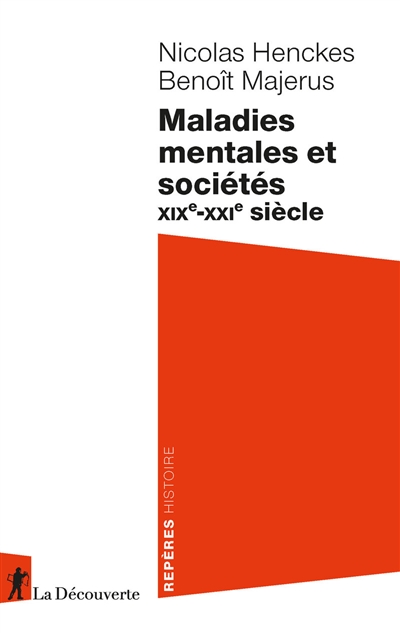 Maladies mentales et sociétés : XIXe-XXIe siècle