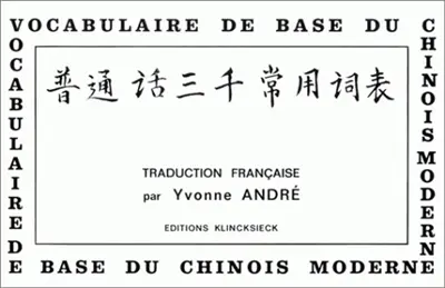 Vocabulaire de base du chinois moderne Vocabulaire de base du chinois moderne
