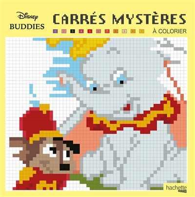 Disney buddies : carrés mystères à colorier