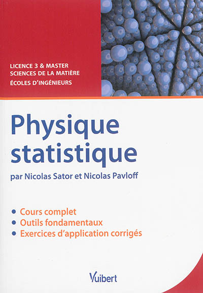 Physique statistique : cours & exercices corrigés : licence 3 & master sciences de la matière, écoles d'ingénieurs