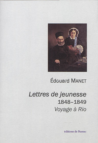 Lettres de jeunesse : 1848-1849 : voyage à Rio