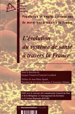 Population et emploi : trente ans de mutations à travers la France. Vol. 3. L'évolution du système de santé à travers la France