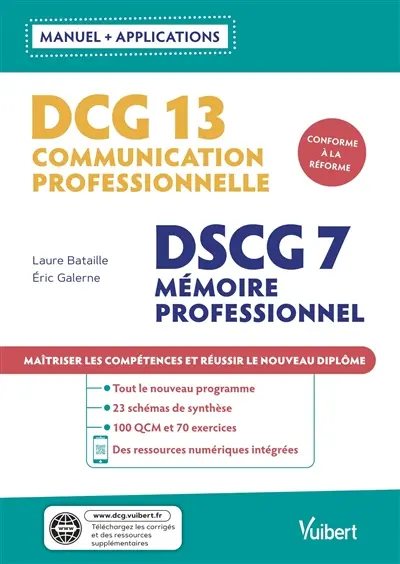 DCG 13 communication professionnelle, DSCG 7 mémoire professionnel : manuel + applications : conforme à la réforme