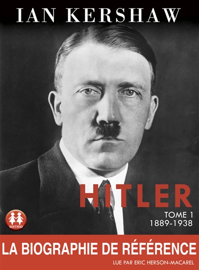 Hitler. Vol. 1. 1889-1936