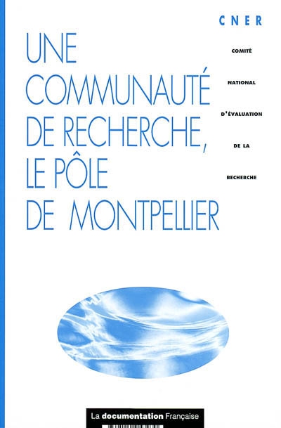 Une communauté de recherche, le pôle de Montpellier