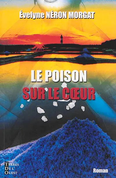 Le poison sur le coeur