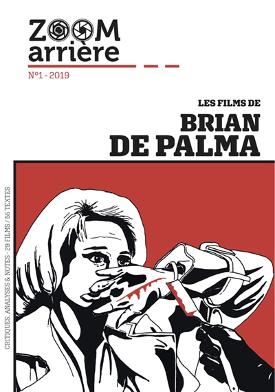 Zoom arrière, n° 1. Les films de Brian De Palma