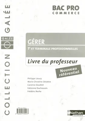 Gérer : 1re et terminale professionnelles, bac pro commerce