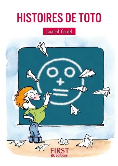 Histoires de Toto : 150 blagues irrésistibles pour petits et grands enfants