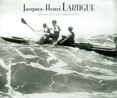 Jacques-Henri Lartigue : carnets d'été à Trouville-Deauville