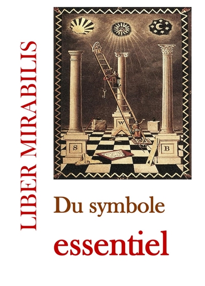 Liber mirabilis, n° 145. Du symbole essentiel
