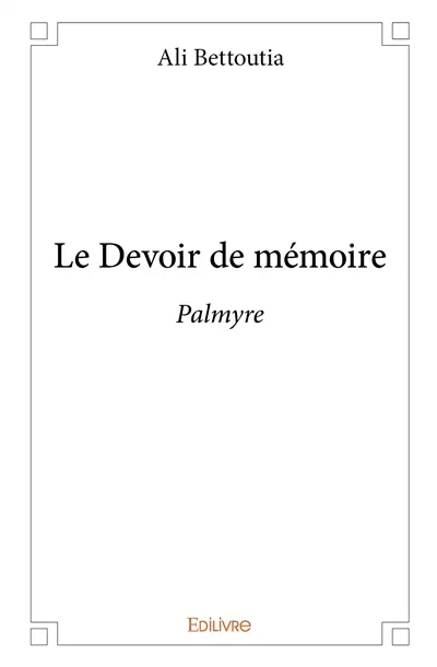 Le devoir de mémoire : Palmyre
