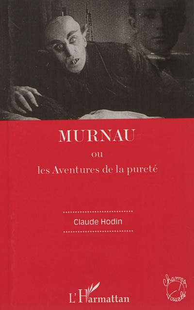 Murnau ou Les aventures de la pureté