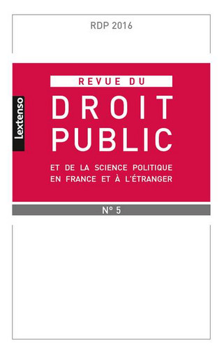 Revue du droit public et de la science politique en France et à l'étranger, n° 5 (2016)