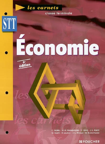 Economie terminale STT : économie générale, économie d'entreprise