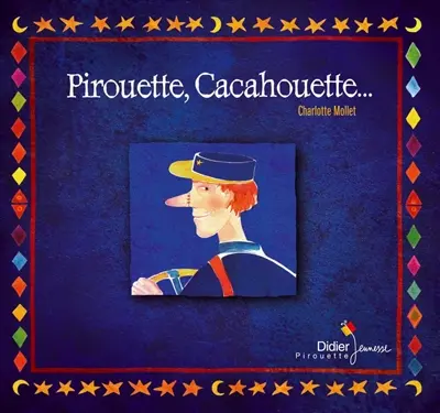 Pirouette, cacahouette...