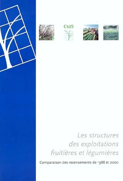 Les structures des exploitations fruitières et légumières : comparaison des recensements de 1988 et 2000