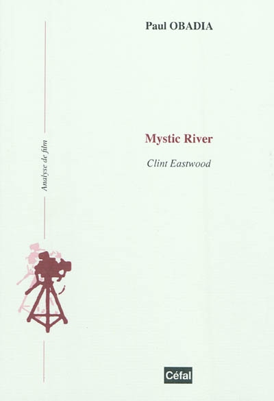 Mystic river : Clint Eastwood