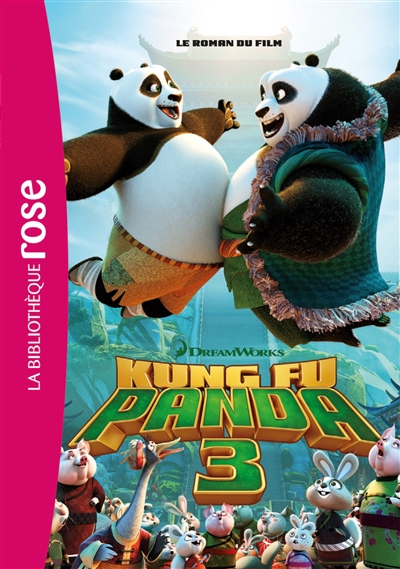 Kung fu panda 3 : le roman du film