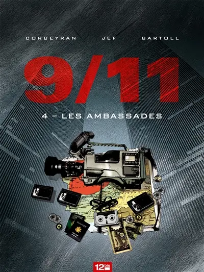 9-11. Vol. 4. Les ambassades