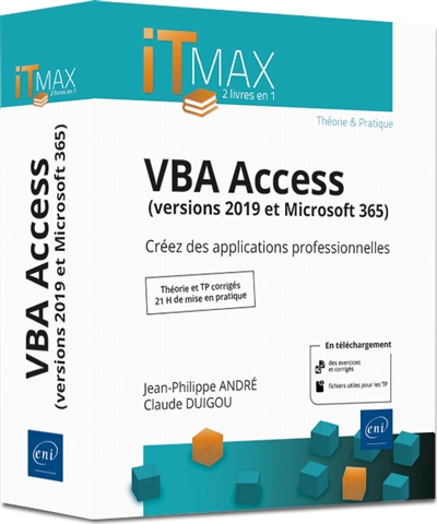 VBA Access : versions 2019 et Microsoft 365 : créez des applications professionnelles