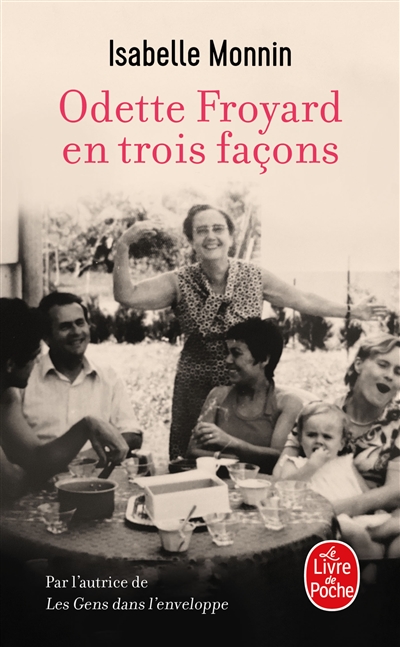Odette Froyard en trois façons