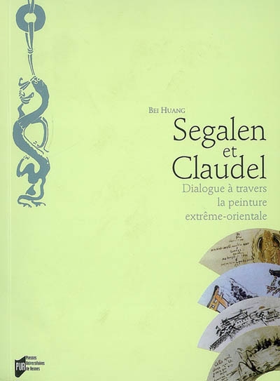 Segalen et Claudel : dialogue à travers la peinture extrême-orientale