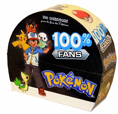100 % fans Pokémon : 100 questions pour les fans des Pokémon