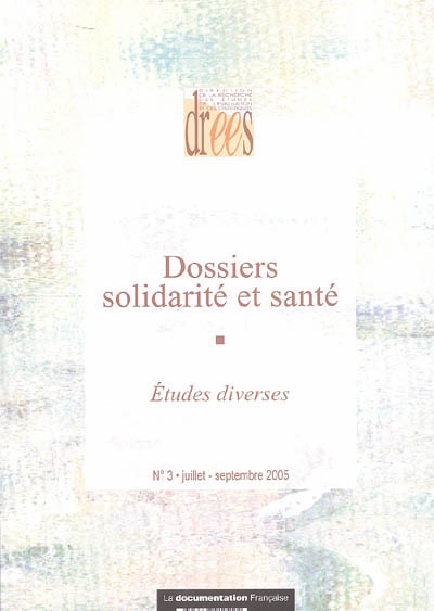 Dossiers solidarité et santé, n° 3 (2005)