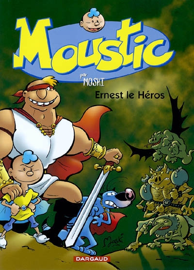 Moustic. Vol. 5. Ernest le héros