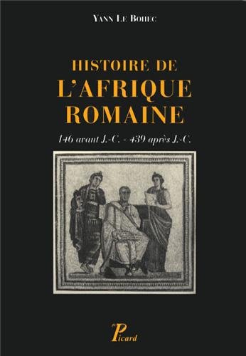 Histoire de l'Afrique romaine : 146 avant J.-C.-439 après J.-C.