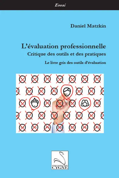 L'évaluation professionnelle : critique des outils et des pratiques : le livre gris des outils d'évaluation