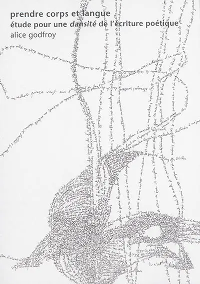 Prendre corps et langue : étude pour une dansité de l'écriture poétique