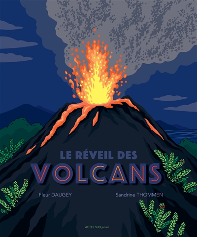Le réveil des volcans