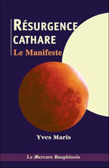 La résurgence cathare : le...