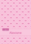 Le cahier d'Alexiane :...
