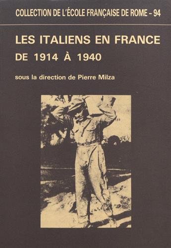 Les Italiens en France de 1914 à 1940