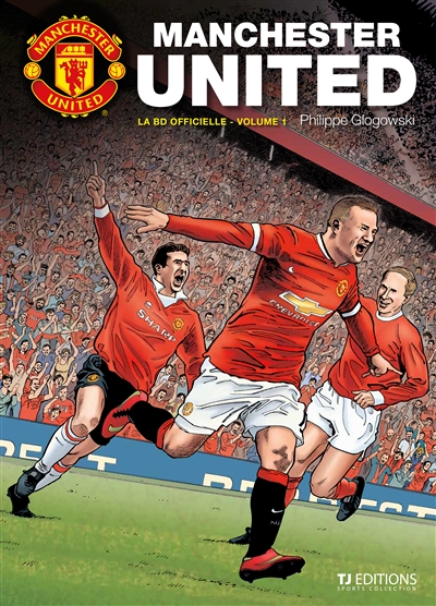 Manchester United : la BD officielle. Vol. 1