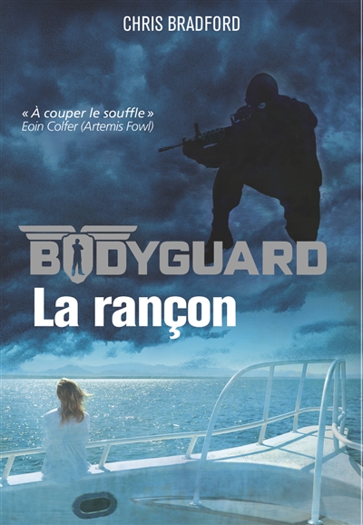 Bodyguard. Vol. 2. La rançon