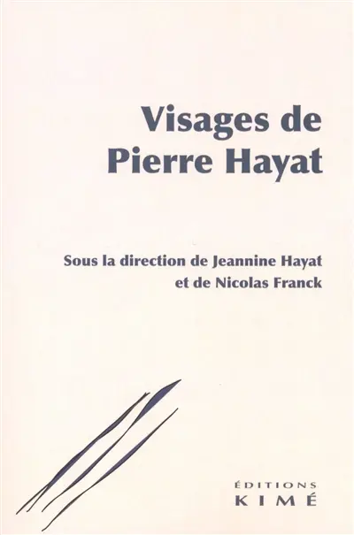 Visages de Pierre Hayat Visages de Pierre Hayat
