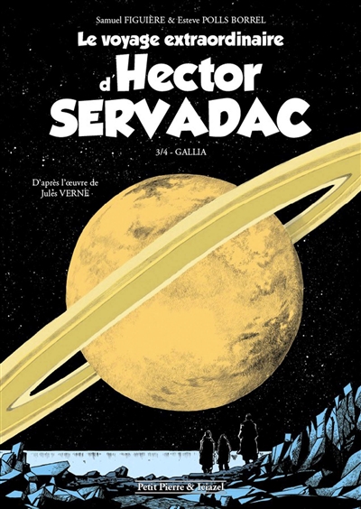 Le voyage extraordinaire d'Hector Servadac. Vol. 3. Gallia