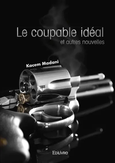Le coupable idéal et autres nouvelles