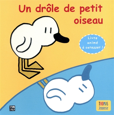 Un drôle de petit oiseau